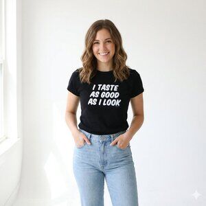 *You N Me "Taste as Good as I Look" Black T-Shirt